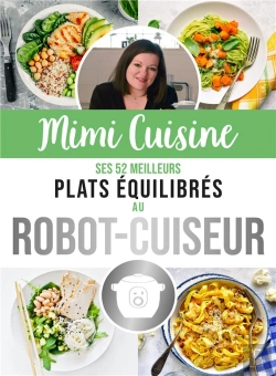 Bertrand.pt - Mimi Cuisine ; Ses 52 Meilleurs Plats Équilibrés Au Robot-Cuiseur