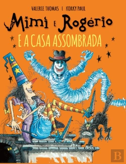 Bertrand.pt - Mimi e Rogério e a Casa Assombrada