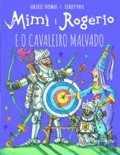Mimi e Rogério e o Cavaleiro Malvado