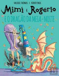 Mimi e Rogério e o Dragão da Meia-Noite