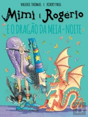 Mimi e Rogério e o Dragão da Meia-Noite