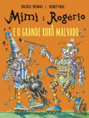 Mimi e Rogério e o Grande Robô Malvado