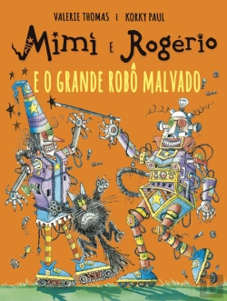 Bertrand.pt - Mimi e Rogério e o Grande Robô Malvado