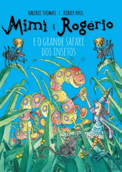 Bertrand.pt - Mimi e Rogério e o Grande Safari dos Insetos
