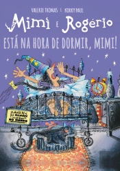 Mimi e Rogério - Está na Hora de Dormir, Mimi!