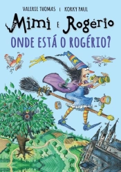 Mimi e Rogério - Onde Está o Rogério?