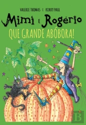 Mimi e Rogério - Que Grande Abóbora!
