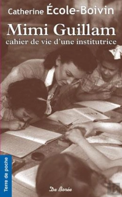 Bertrand.pt - Mimi Guillam ; Cahier De Vie D'Une Institutrice