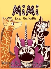 Mimi The Uni-Raffe: A Story About Accept