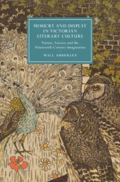 Mimicry And Display In Victorian Literary Culture