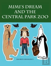 Mimi'S Dream And The Central Park Zoo