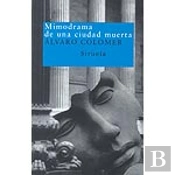 Mimodrama De Una Ciudad Muerta