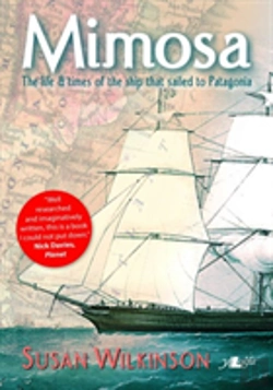 Bertrand.pt - Mimosa - The Life And Times Of The Ship That Sailed To Patagonia