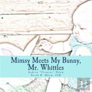 Mimsy Meets My Bunny, Mr. Whittle