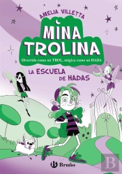 Mina Trolina 1 La Escuela De Hadas