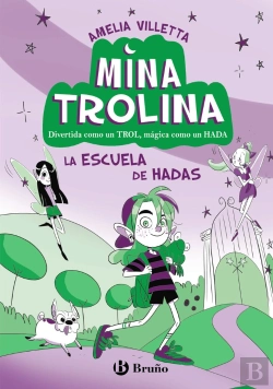 Bertrand.pt - Mina Trolina 1 La Escuela De Hadas