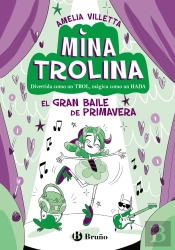 Mina Trolina 2 El Gran Baile De Primavera