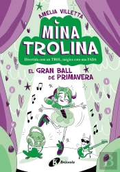 Mina Trolina 2 El Gran Ball De Primavera