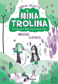Bertrand.pt - Mina Trolina 3 Missio Cupido
