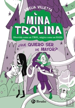 Bertrand.pt - Mina Trolina 4 Que Quiero Ser De Mayor