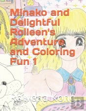 Minako And Delightful Rolleen'S Adventure And Coloring Fun 1