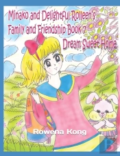 Minako And Delightful Rolleen'S Family And Friendship Book 7