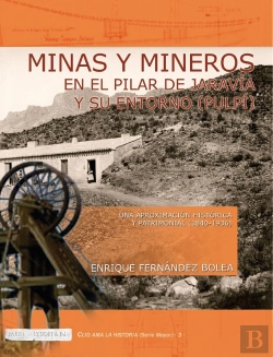 Bertrand.pt - Minas Y Mineros En El Pilar De Jaravía Y Su Entorno (Pulpí).