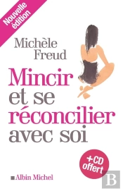 Mincir Et Se Réconcilier Avec Soi (Édition 2012)