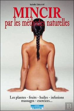 Bertrand.pt - Mincir Par Les Remèdes Naturels : Les Secrets De Ma Grand-Mère