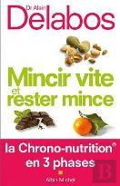 Mincir Vite Et Rester Mince ; La Chrono-Nutrition En 3 Phases