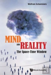 Mind And Reality: The Space-Time Window