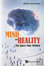 Mind And Reality: The Space-Time Window