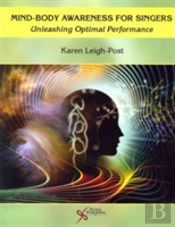 Mind-Body Awareness For Singers