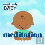 Mind Body Baby: Meditation