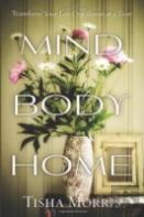 Mind, Body, Home