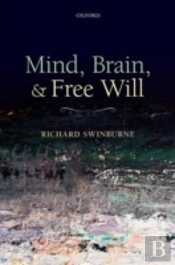 Mind, Brain, And Free Will