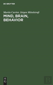 Mind, Brain, Behavior