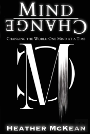 Mind Change: Changing The World One Mind