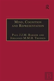 Mind, Cognition And Representation