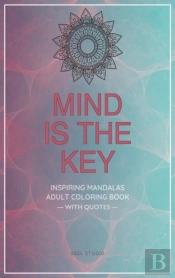 Mind Is The Key - Inspiring Mandalas