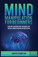 Mind Manipulation For Beginners