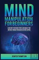 Mind Manipulation For Beginners