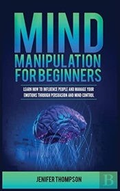 Mind Manipulation For Beginners
