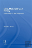 Mind, Materiality And History