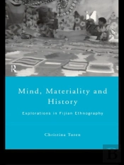 Mind, Materiality And History