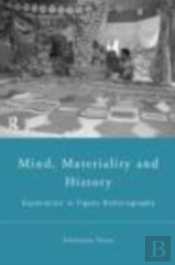 Mind, Materiality And History