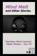 Mind Melt And Other Stories