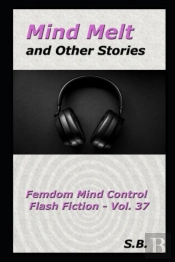 Mind Melt And Other Stories