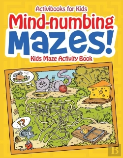 Bertrand.pt - Mind-Numbing Mazes! Kids Maze Activity Book
