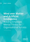 Mind Over Matter And Artificial Intelligence
